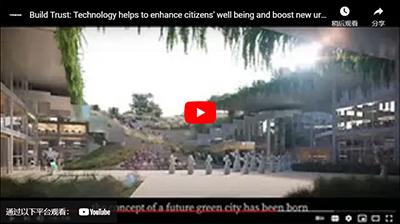 Build Trust: Technology helps to enhance citizens' well-being and boost new urban infrastructure.